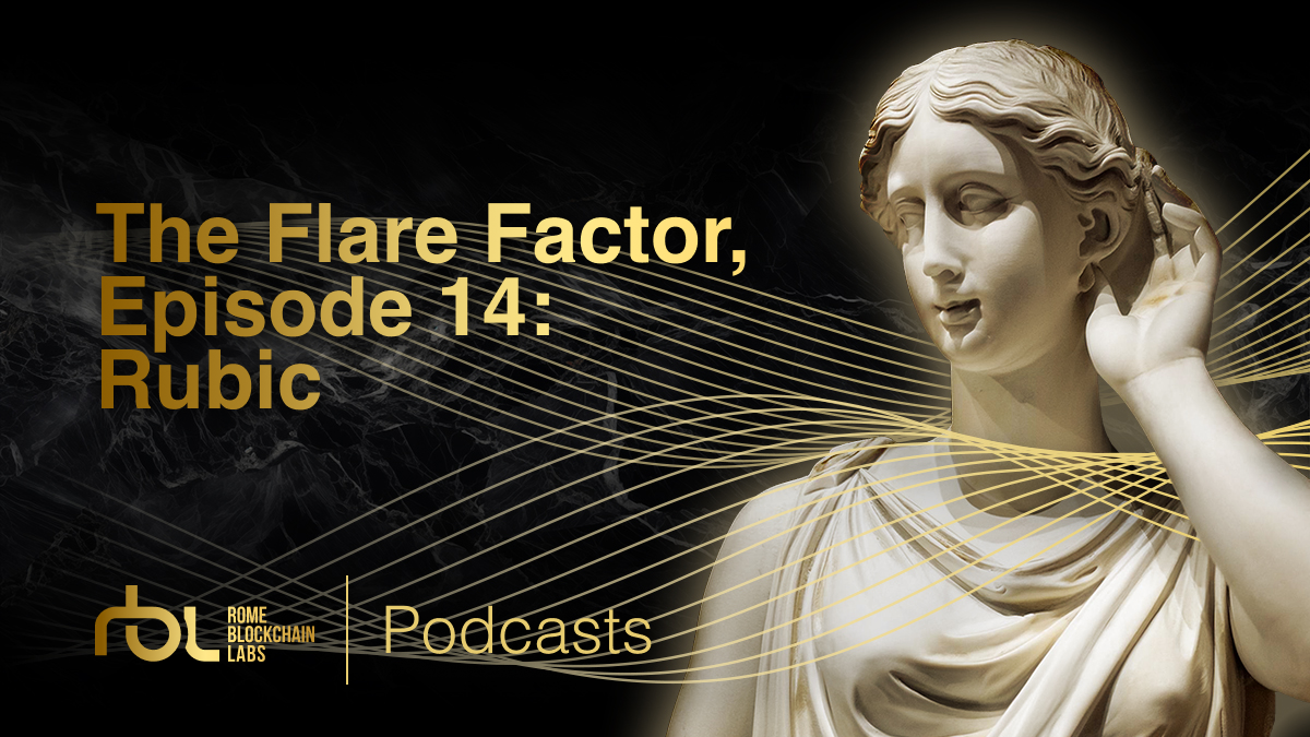 The Flare Factor, episode 14: Rubic