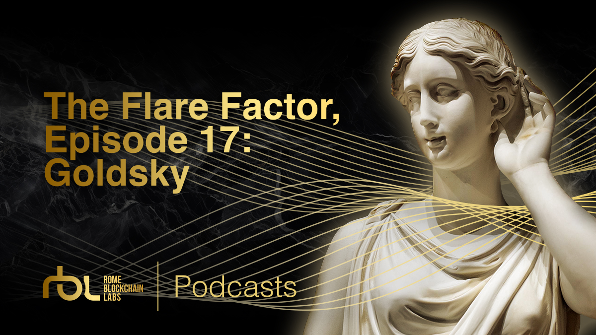 The Flare Factor, episode 17: Goldsky