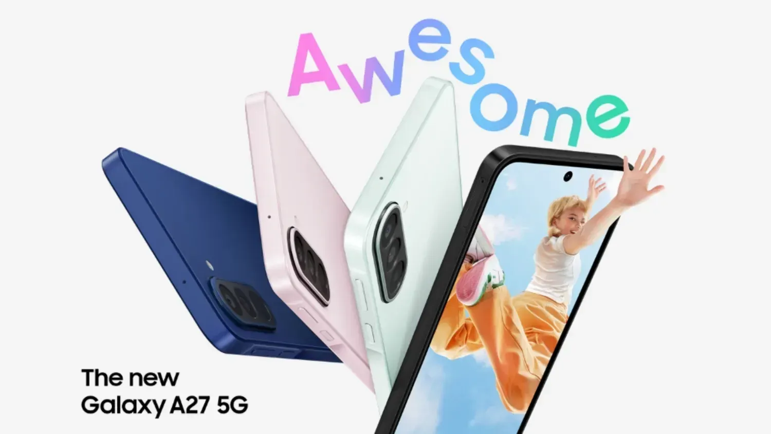 A stylised image of the galaxy a27 5G with the word Awesome floating about different models