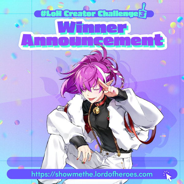 [Winner Announcement] 2022 Lord of Heroes Creator Challenge Season 3 - Another Universe