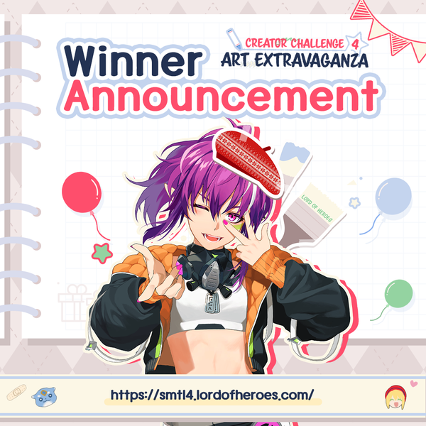 [Winner Announcement] #LoH_CreatorChallenge4 - <Art Extravaganza>