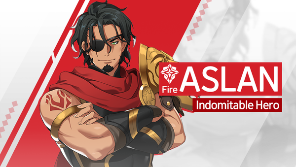 [Notice] Introducing Hero - Aslan (Fire)