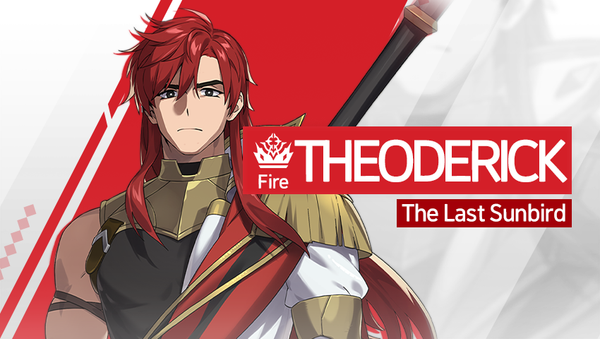[Notice] Introducing Hero - Theoderick (Fire)