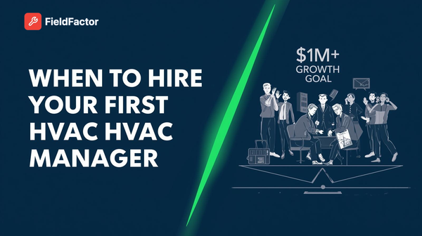 Solo to $1M Fleet: The Exact Revenue Trigger ($400K) to Hire Your First HVAC Manager