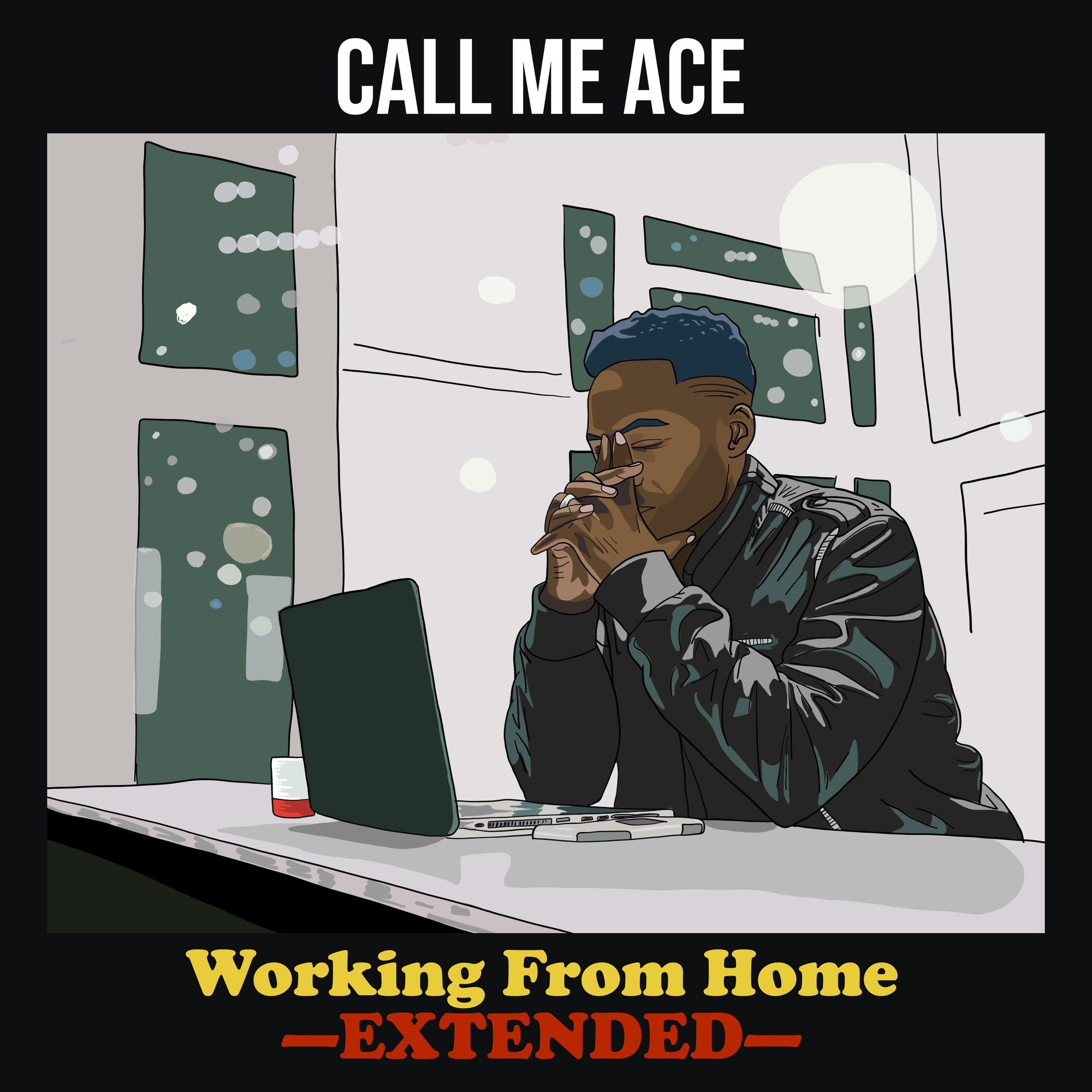 Call Me Ace - Working From Home: Extended (Album Cover)