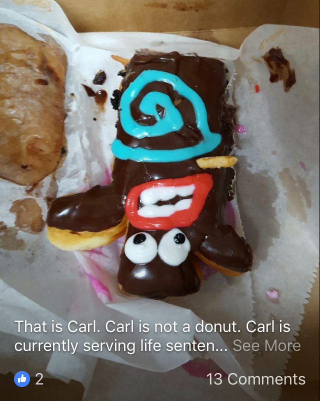Before He Rode With Hope — Carl, The Sad Sad Pastry