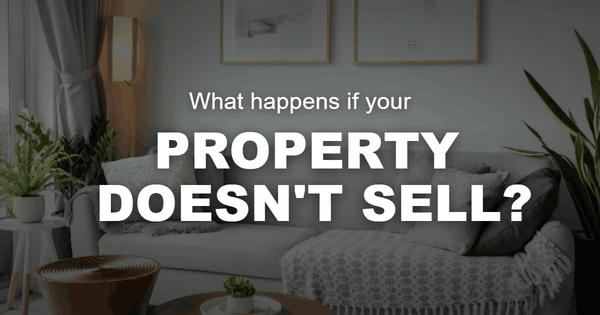 Content Club - What happens if your property doesn't sell?