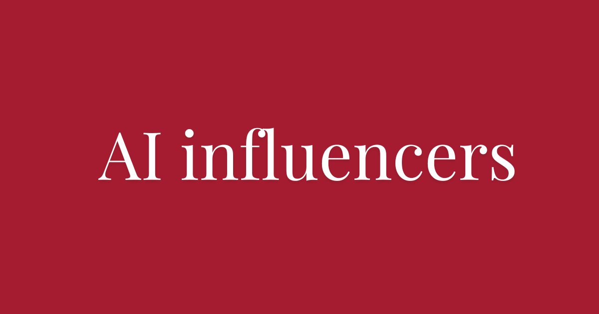 Beyond the AI influencer hype