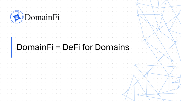 DomainFi = DeFi for Domains