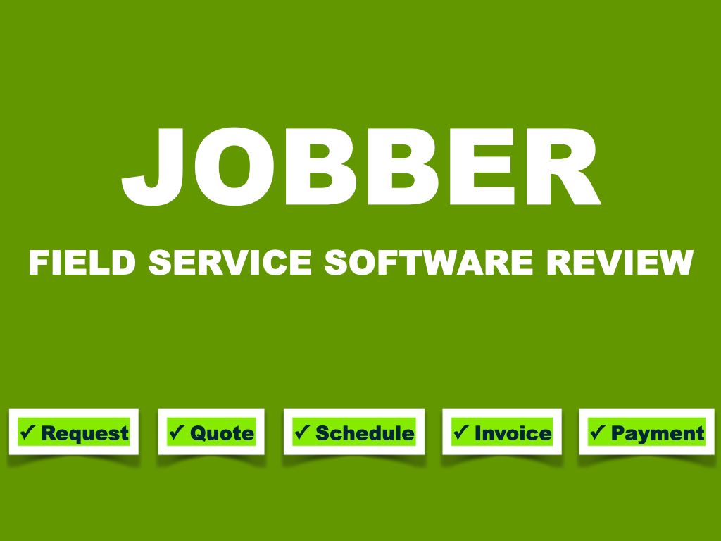Jobber Field Service Software Review