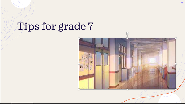 Tips for grade 7's