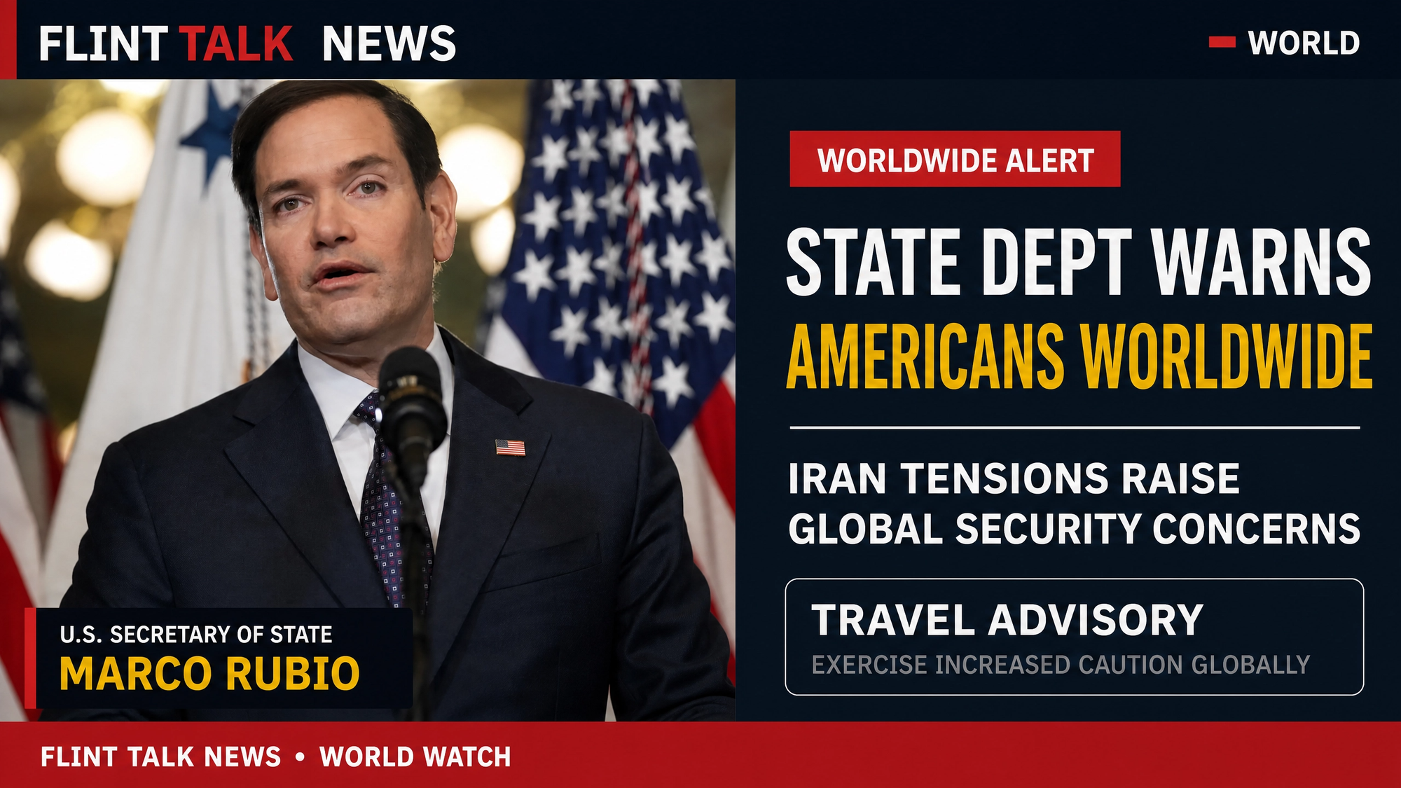 State Department Warns Americans Worldwide as Iran Tensions Raise Global Security Concerns