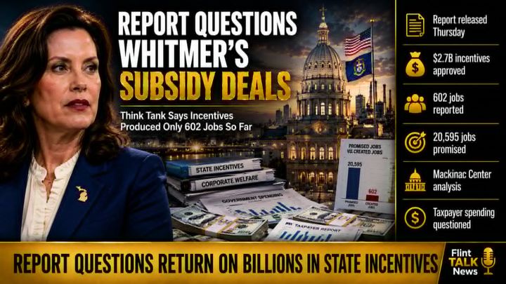 Whitmer's Major Business Incentive Deals Have Produced 602 Jobs After $1.8 Billion in State Spending