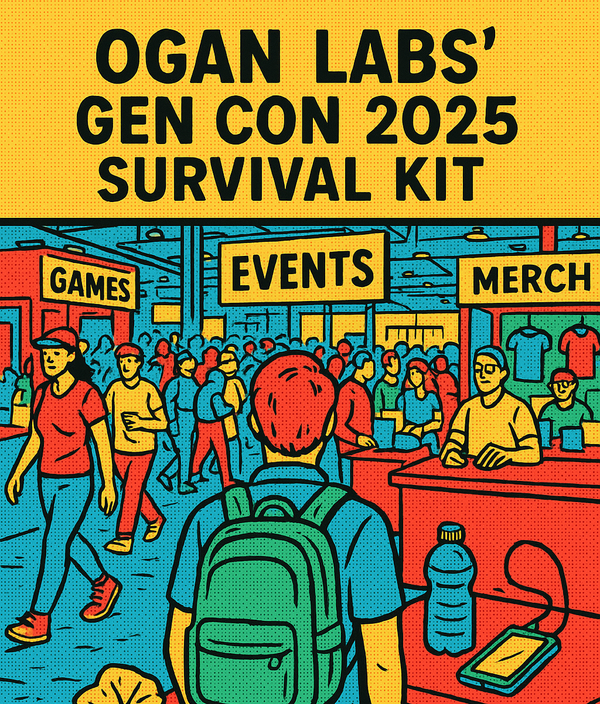 OGAN Labs' Gen Con 2025 Survival Kit