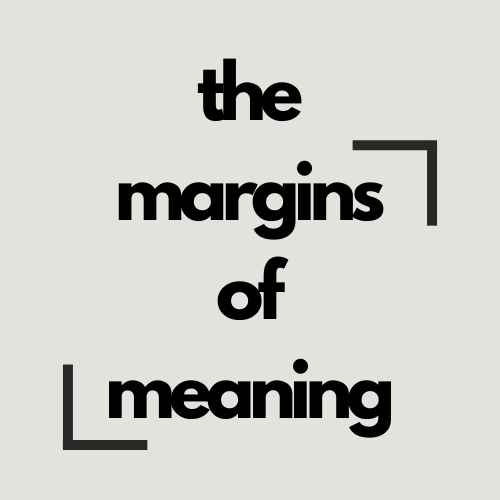 The Margins of Meaning