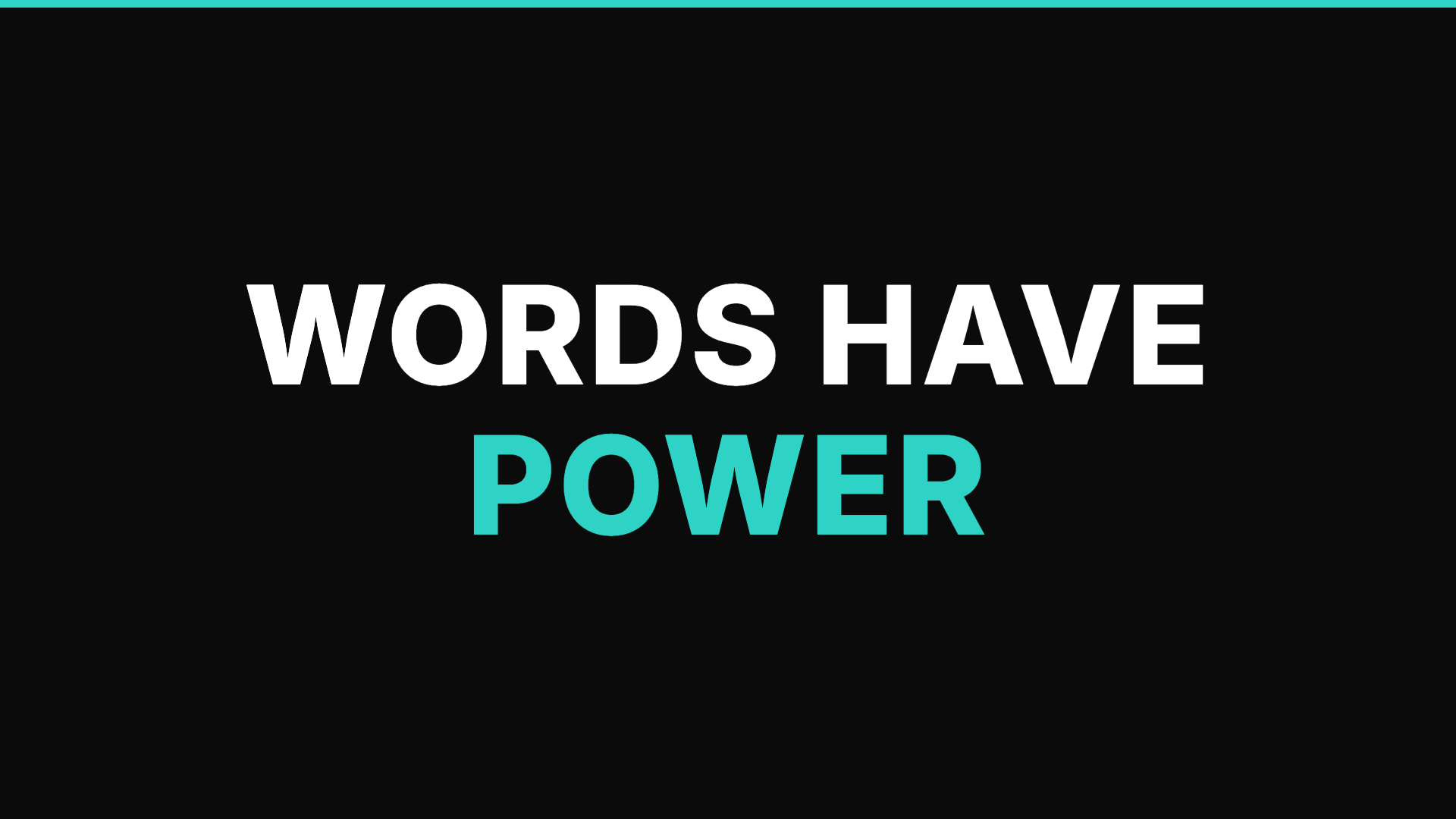 Words have power