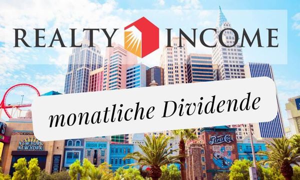 Realty Income - The Monthly Dividend Company
