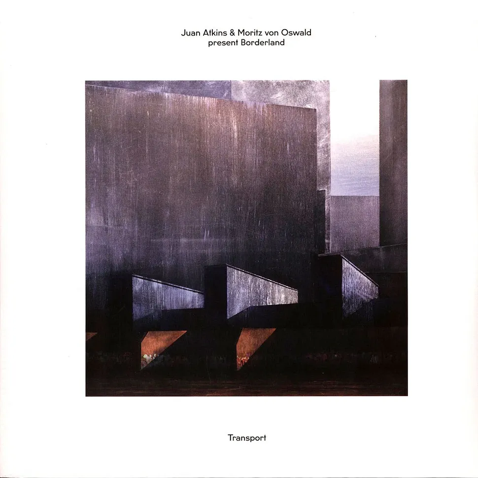 Cover of album, Juan Atkins & Moritz von Oswald present Borderland: Transport.