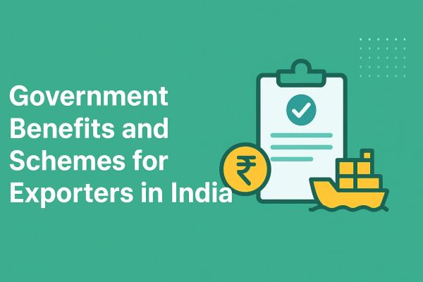 Government Benefits and Schemes for Exporters in India
