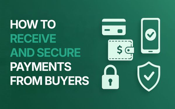 How to Receive Payment from Buyers and Ways of Securing Them