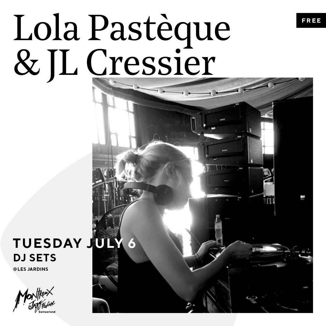 Lola Pastèque + JL Cressier | Montreux Jazz Festival