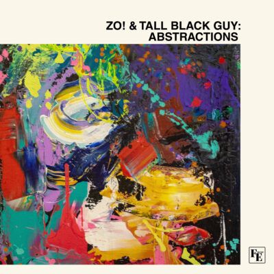 Pochette de Zo & Tall Black Guy - Abstractions
