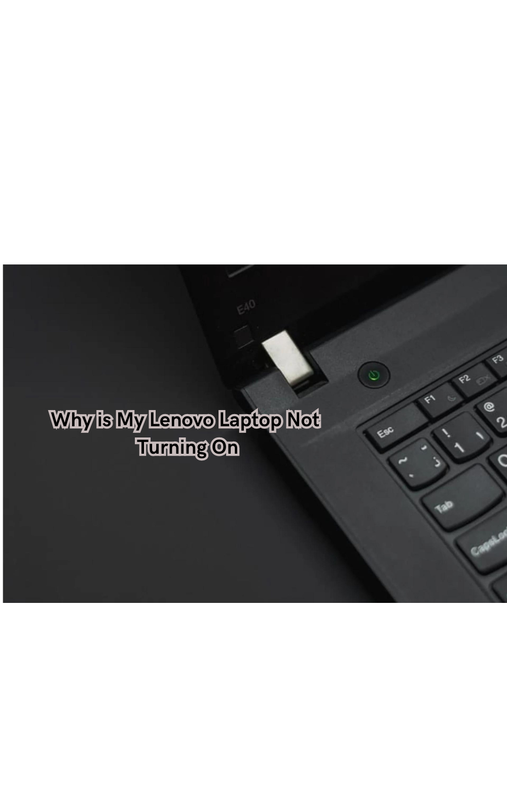 Why is My Lenovo Laptop Not Turning On