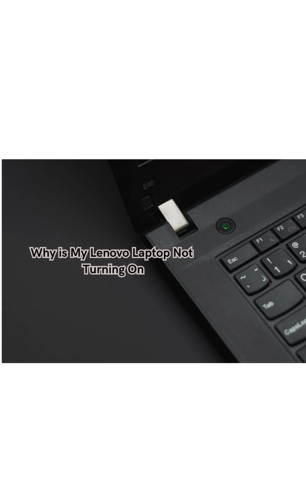Why is My Lenovo Laptop Not Turning On