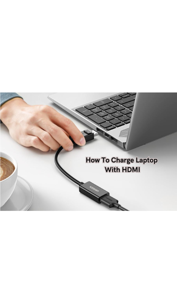 How To Charge Laptop With HDMI