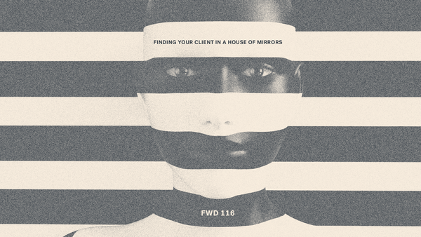 Finding your client in a house of mirrors