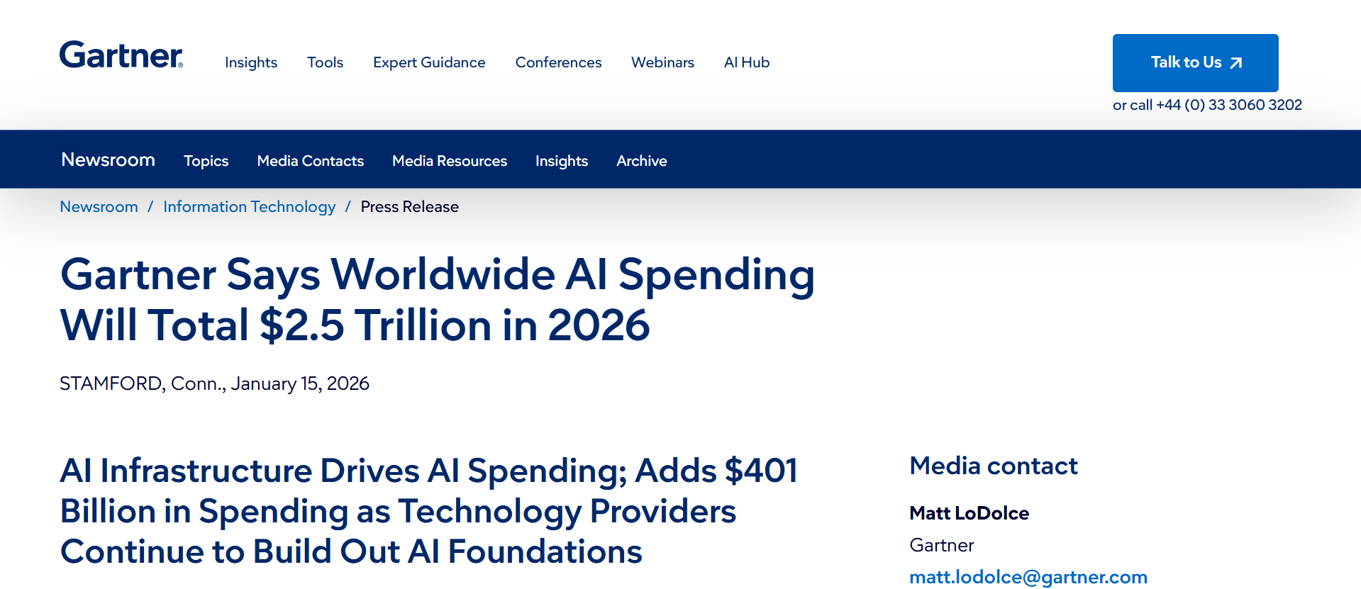 Gartner projects worldwide AI spending will reach $2.5 trillion in 2026, with AI infrastructure contributing an additional $401 billion as technology providers continue expanding AI capabilities.