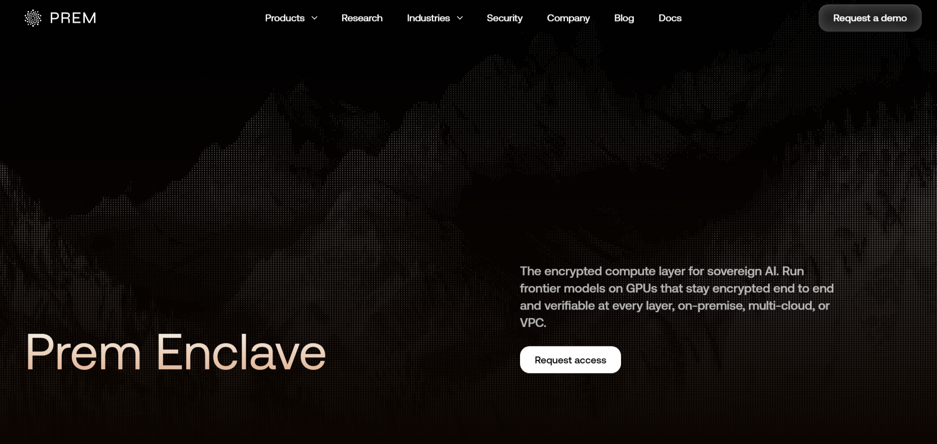 Prem Enclave provides encrypted compute for private, secure, and sovereign enterprise AI, with hardware-verified attestation across GPU infrastructure.