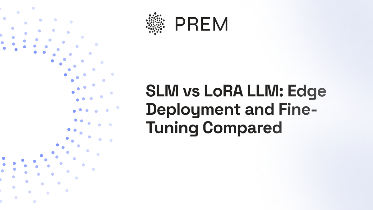 SLM vs LoRA LLM: Edge Deployment and Fine-Tuning Compared