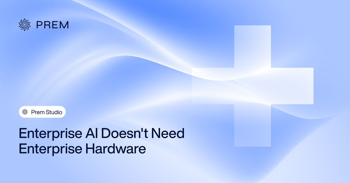 Enterprise AI Doesn't Need Enterprise Hardware