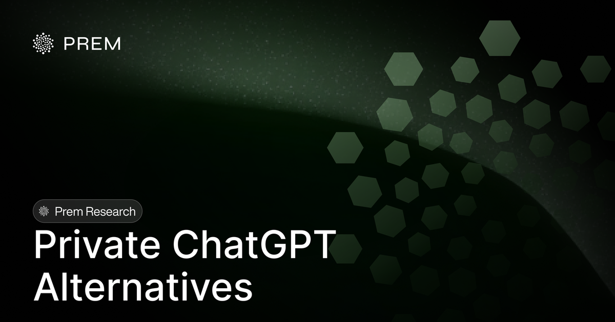 15 Private ChatGPT Alternatives That Don't Train on Your Data