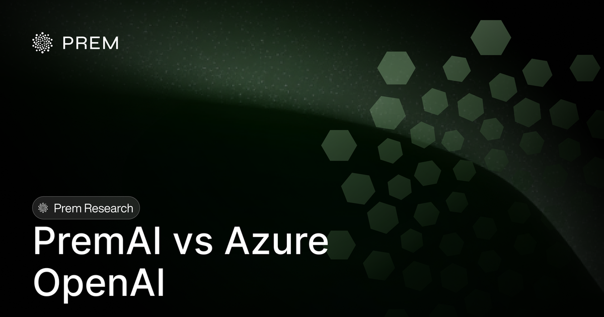 PremAI vs Azure OpenAI: Which Enterprise AI Platform Gives You More Control?