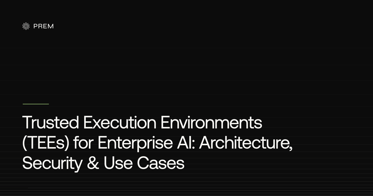 Trusted Execution Environments (TEEs) for Enterprise AI: Architecture, Security & Use Cases
