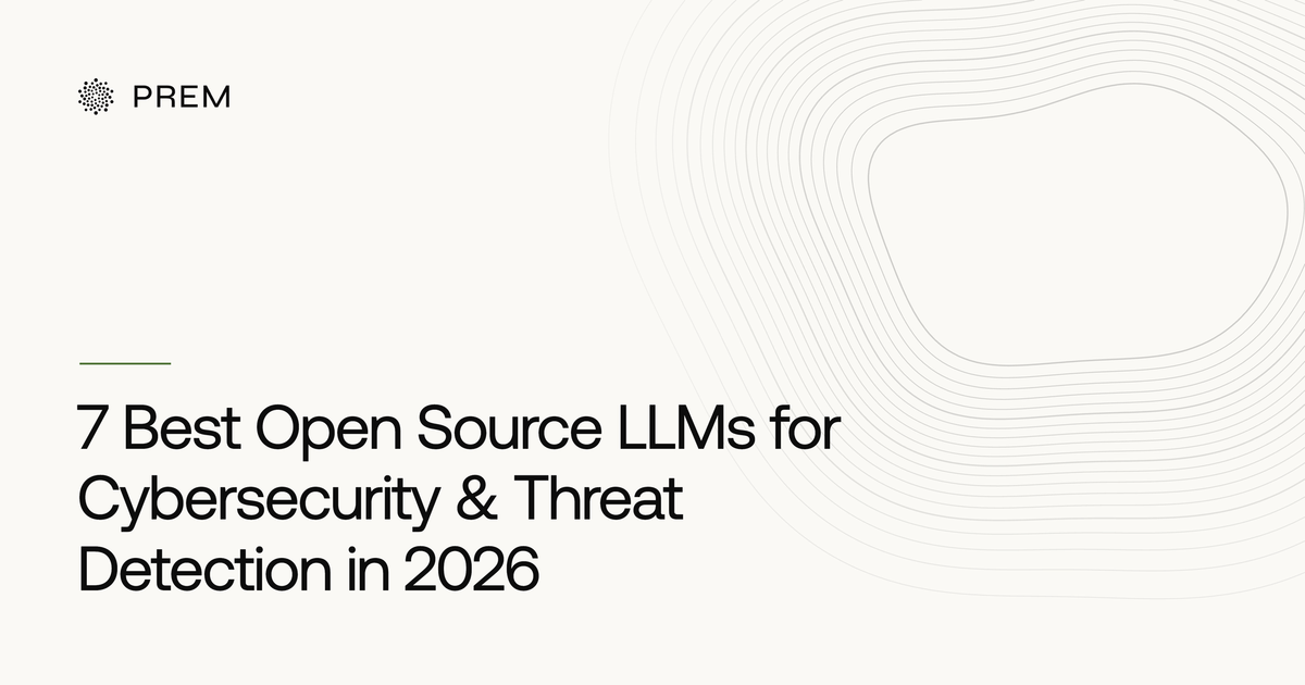7 Best Open Source LLMs for Cybersecurity & Threat Detection in 2026