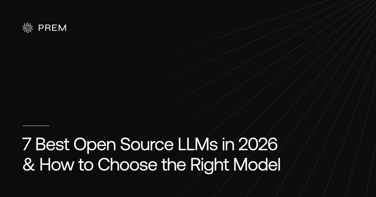 7 Best Open Source LLMs in 2026 & How to Choose the Right Model