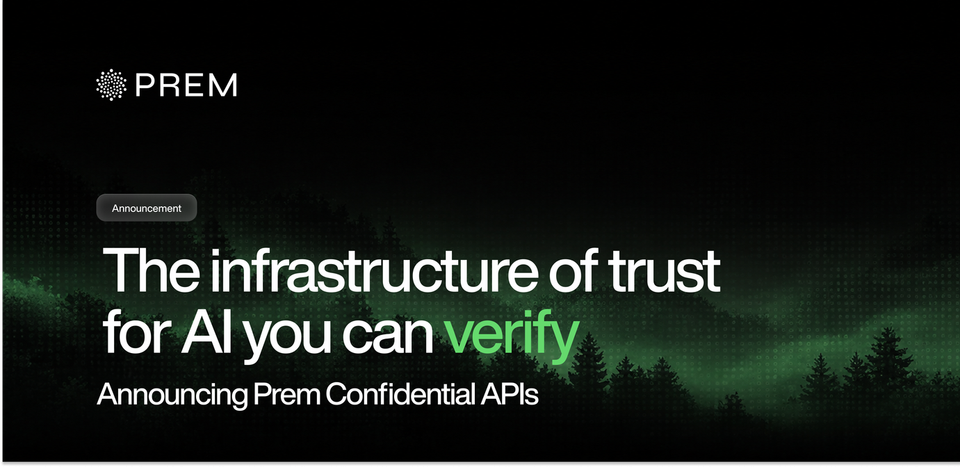Announcing PREM Confidential APIs