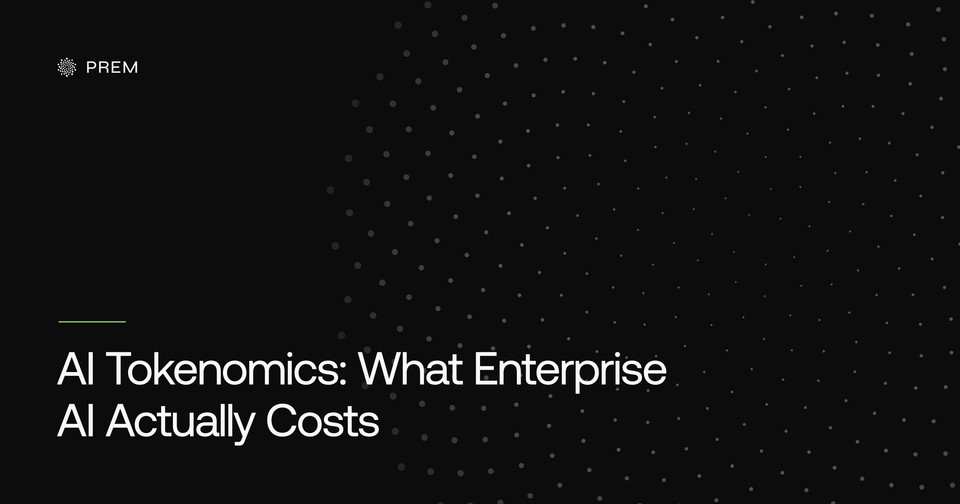 Tokenomics in Enterprise AI: Why AI Token Economics Is Reshaping Enterprise AI & Infrastructure Decisions
