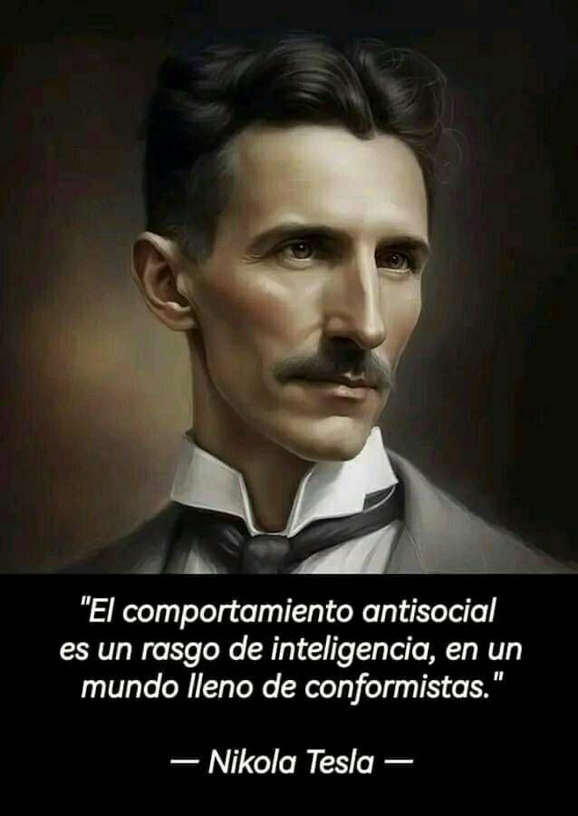 LO DIJO NIKOLA TESLA