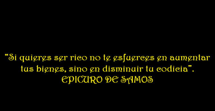 LO DIJO EPICURO DE SAMOS