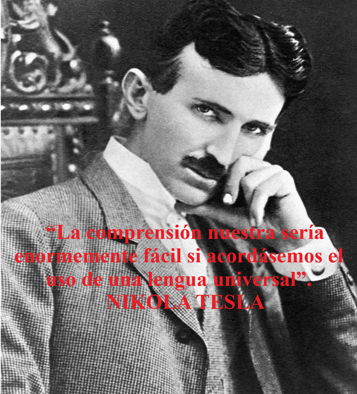 LO DIJO NIKOLA TESLA