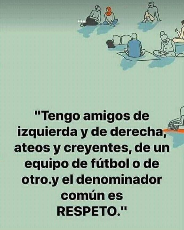 POR ENCIMA DE TODO: RESPETO CON LOS DEMÁS