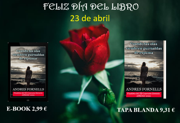 CUANDO LAS OLAS SIEMBREN GUIRNALDAS DE ESPUMA (EL MÁS NUEVO DE MIS LIBROS)