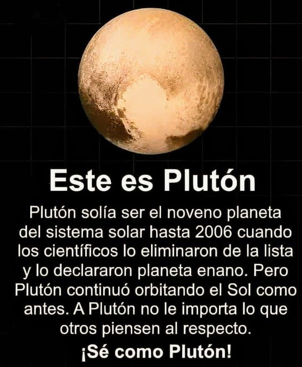 SÉ COMO PLUTÓN
