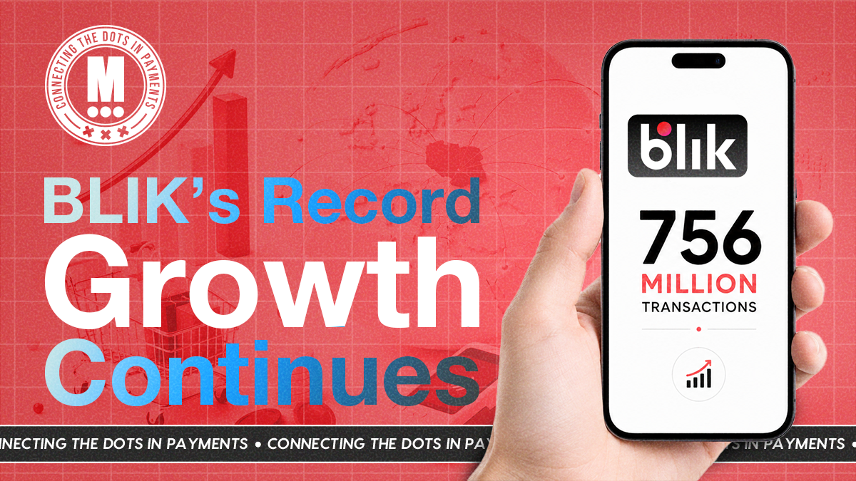 Beyond Poland: BLIK Hits New Highs in Q1