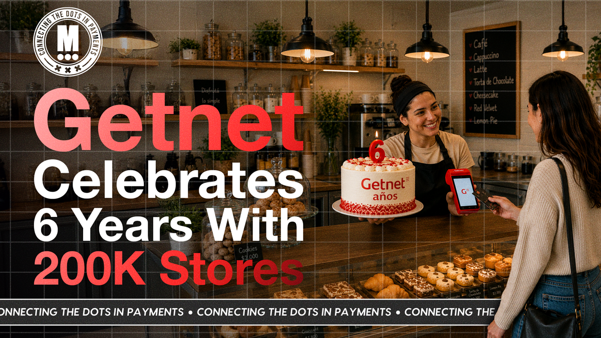 Getnet Turns Six, Reaches Profitability, and Eyes Global Expansion