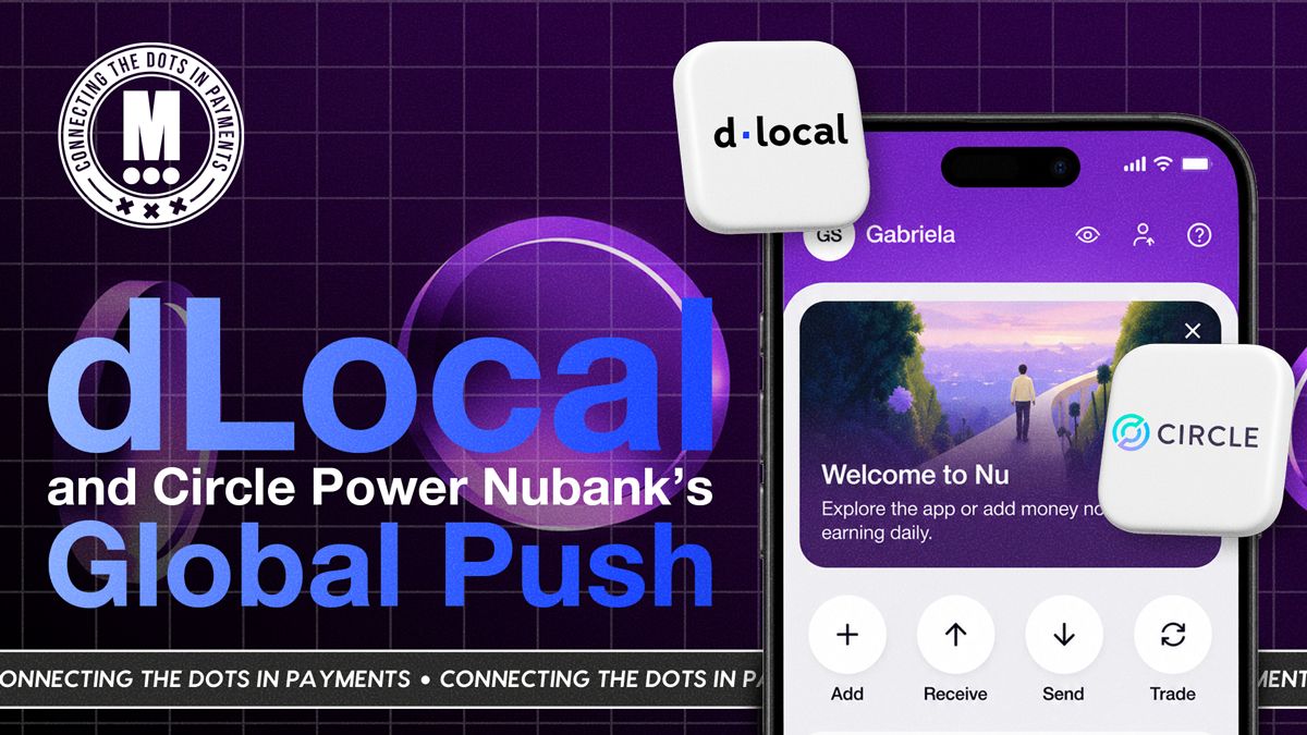 Nu’s Global Push Is Bringing Payments Infrastructure Into Focus